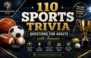110 Sports Trivia Questions for Adults with Answers